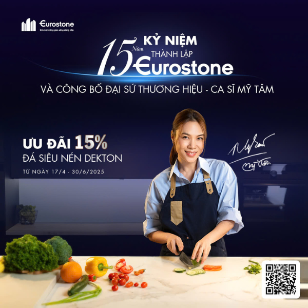 Eurostone Khuyến Mãi 15% Mừng 15 Năm Thành Lập Và Công Bố Đại Sứ Thương Hiệu
