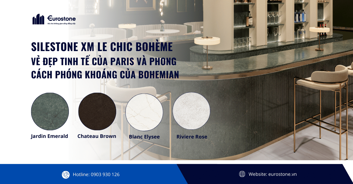 Silestone XM Le Chic Bohème – Vẻ Đẹp Của Paris Và Phong Cách Bohemian